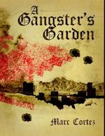 Gangster's Garden