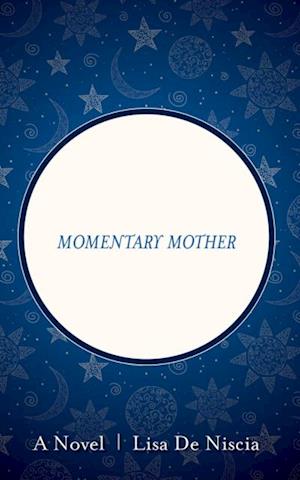 Momentary Mother