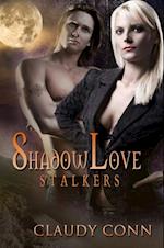 Shadowlove-Stalkers