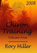 ChironTraining Volume 4: 2008