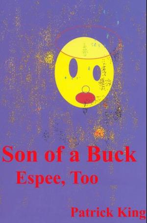 Son of a Buck: Espee, Too