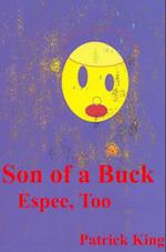 Son of a Buck: Espee, Too