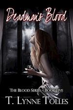 Deadman's Blood (Blood Series Book 5)