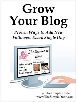 Grow Your Blog: Proven Ways To Add Followers Every Single Day