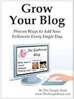 Grow Your Blog: Proven Ways To Add Followers Every Single Day