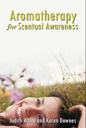 Aromatherapy for Scentual Awareness