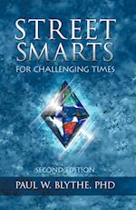 Street Smarts for Challenging Times