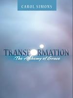 Transformation  -   the Alchemy of Grace