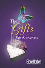 Gifts We Are Given