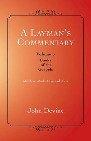 Layman'S Commentary Volume 5