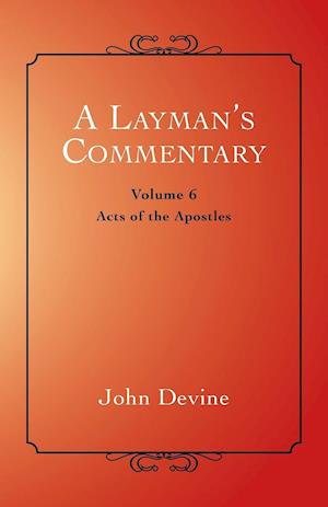 A Layman's Commentary