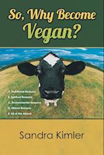 So, Why Become Vegan?
