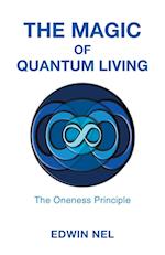 The Magic of Quantum Living