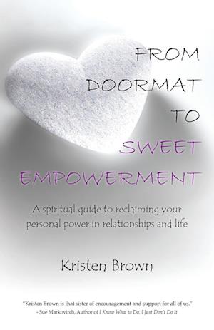 From Doormat to Sweet Empowerment