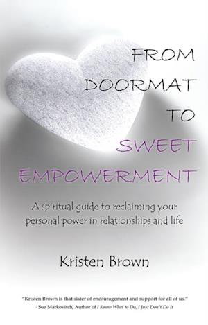 From Doormat to Sweet Empowerment