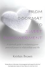 From Doormat to Sweet Empowerment