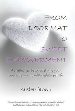 From Doormat to Sweet Empowerment