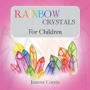 Rainbow Crystals for Children