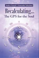 Recalculating...The Gps for the Soul