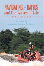 Navigating the Rapids and the Waves of Life