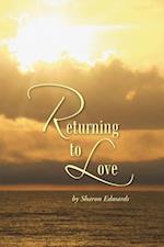 Returning to Love