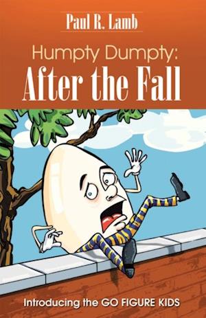 Humpty Dumpty:  After the Fall