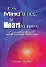 From Mindfulness to Heartfulness