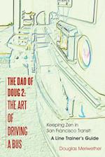 Dao of Doug 2:  the Art of Driving a Bus