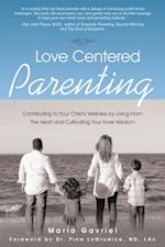 Love Centered Parenting