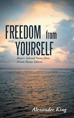 Freedom from Yourself