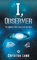 I, Observer
