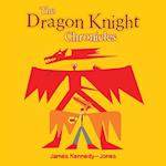 The Dragon Knight Chronicles