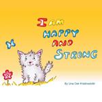 I Am Happy and Strong