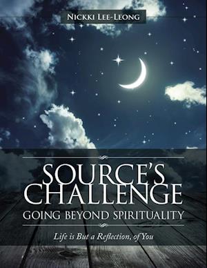 Source's Challenge - Going Beyond Spirituality