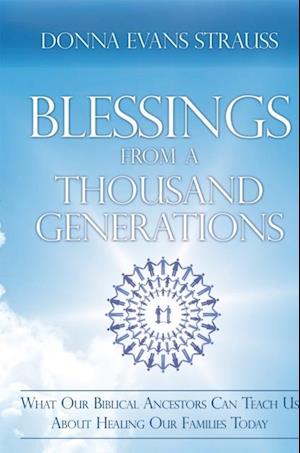 Blessings from a Thousand Generations