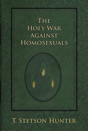 The Holy War Against Homosexuals