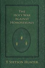 Holy War Against Homosexuals