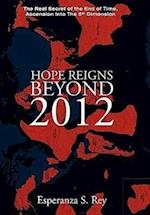 Hope Reigns - Beyond 2012