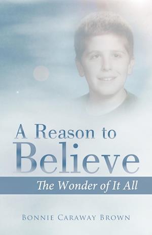 A Reason to Believe