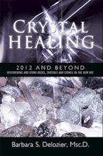 Crystal Healing:  2012 and Beyond