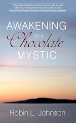 Awakening of a Chocolate Mystic