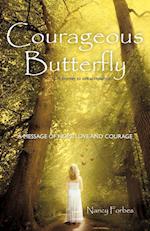 Courageous Butterfly