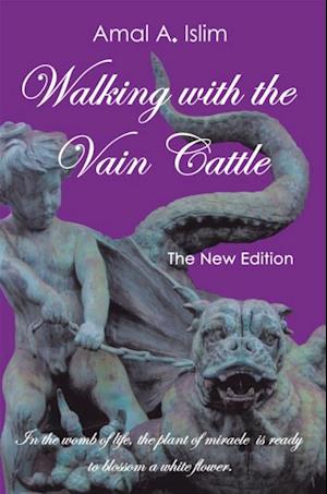 Walking with the Vain Cattle