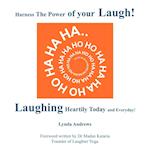 Harness The Power of your Laugh!
