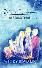 Spiritual Answers to Guide Your Life