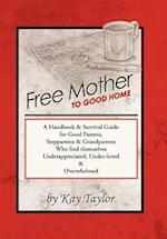 Free Mother to Good Home