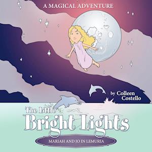 The Little Bright Lights - Mariah and Jo in Lemuria