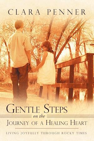 Gentle Steps on the Journey of a Healing Heart