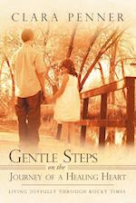 Gentle Steps on the Journey of a Healing Heart