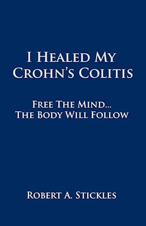 I Healed My Crohn's Colitis